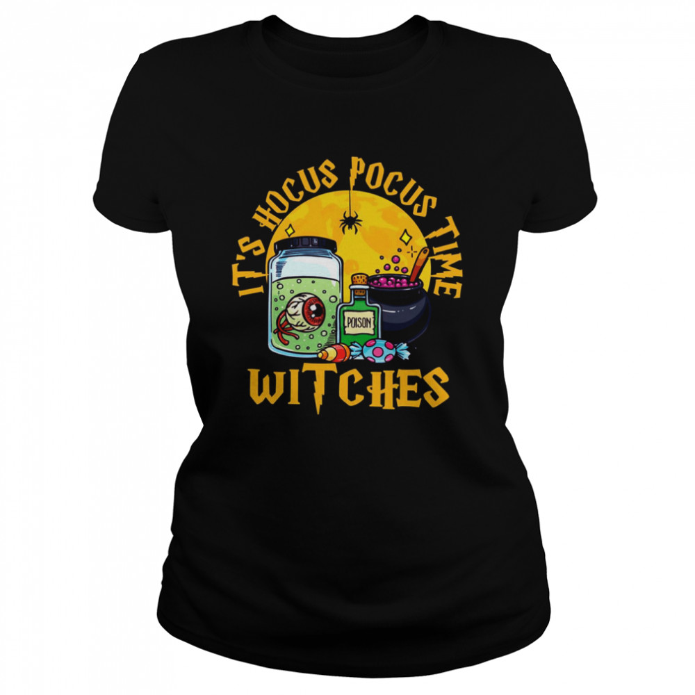 Its Hocus Pocus Time Witches Halloween Witch Costume shirt Classic Women's T-shirt