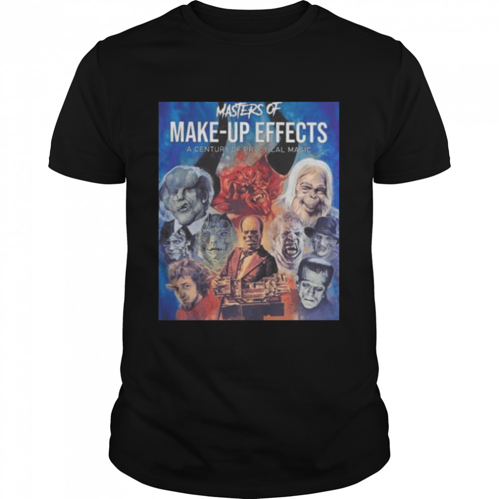 Master Of Make-up Effects a century practical magic shirt