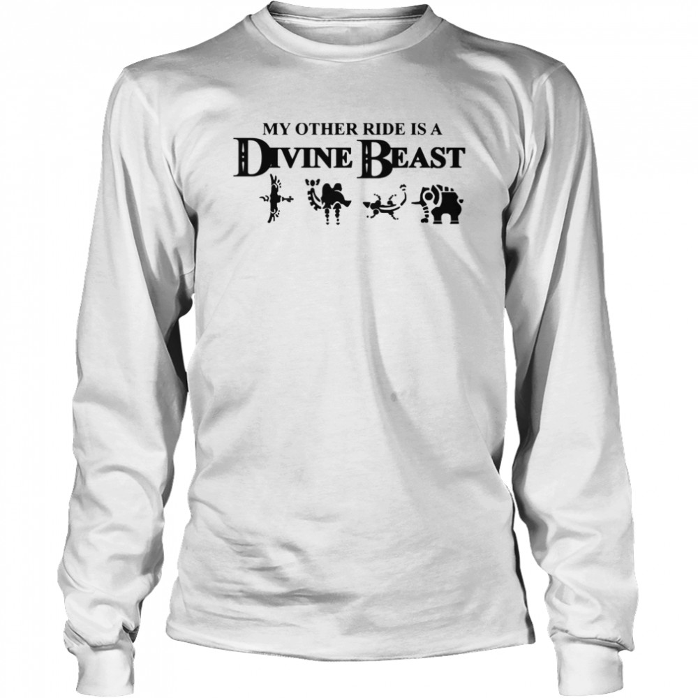 My Other Ride Is A Divine Beast shirt Long Sleeved T-shirt