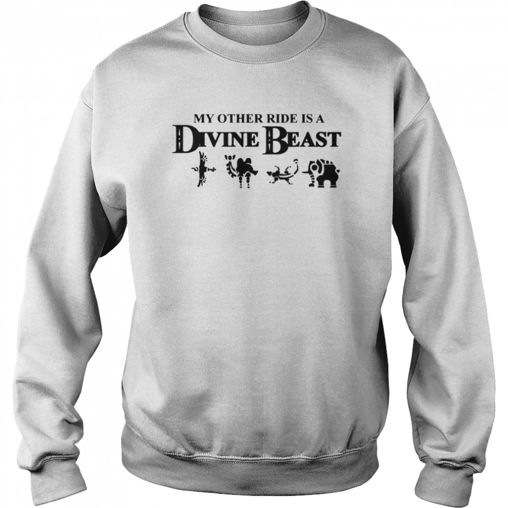 My Other Ride Is A Divine Beast shirt Unisex Sweatshirt