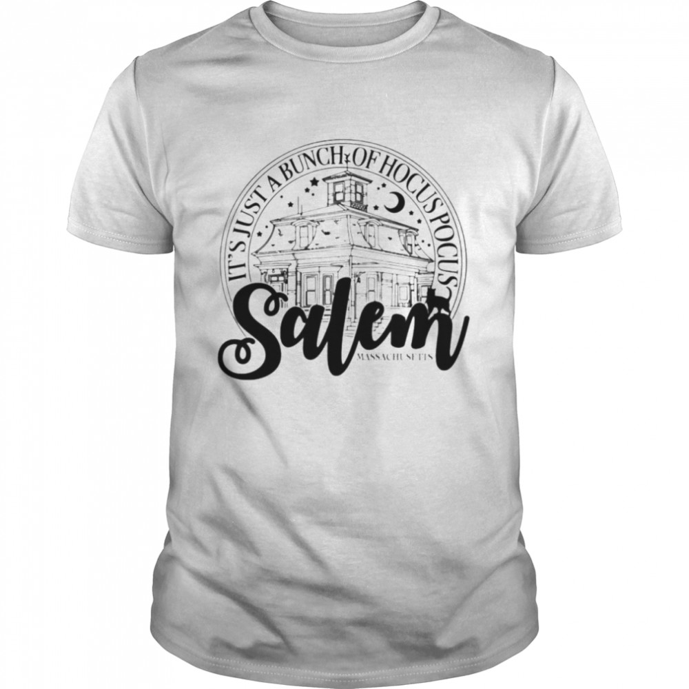 Salem it’s just a bunch of hocus pocus T-shirt