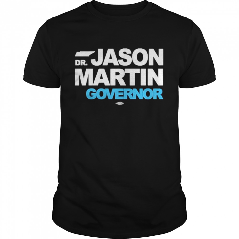 Dr. Jason Martin Governor Shirt