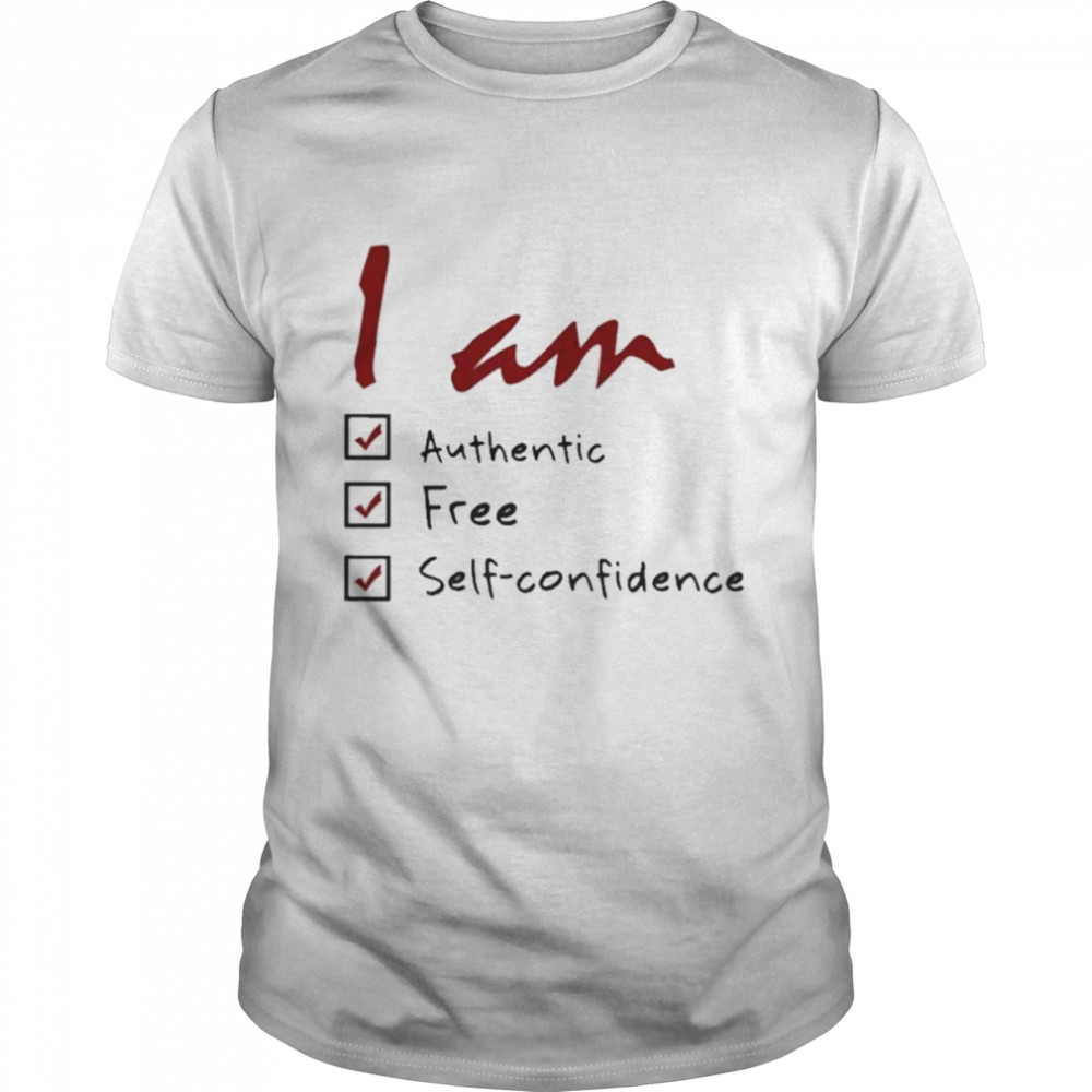 I am authentic self confidence white shirt Classic Men's T-shirt
