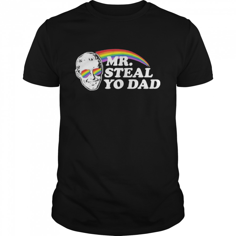 2022 mr Steal Yo Dad  Classic Men's T-shirt