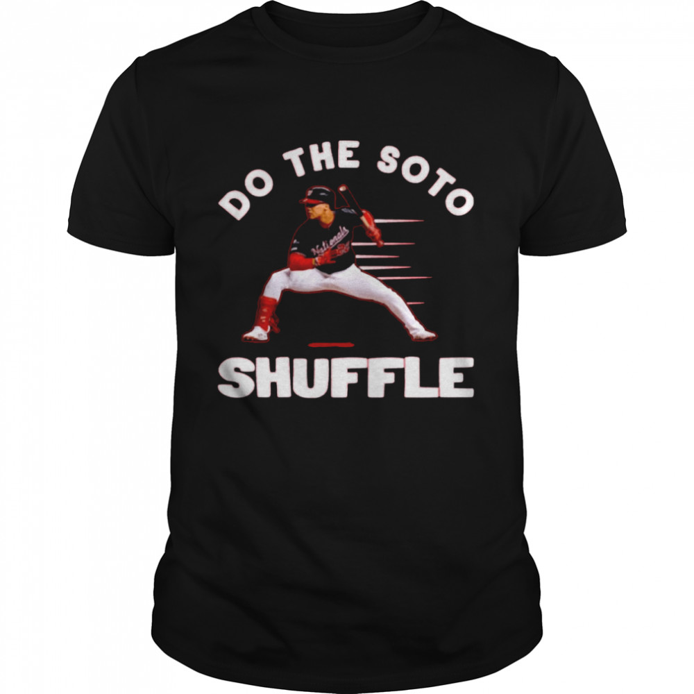 Do The Soto Shuffle Juan Soto shirt