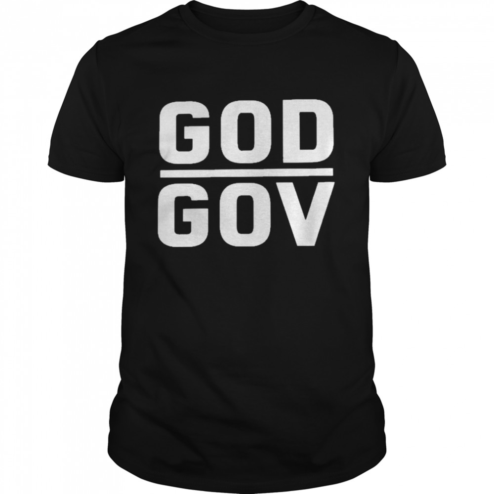 God Gov Over Government Shirt