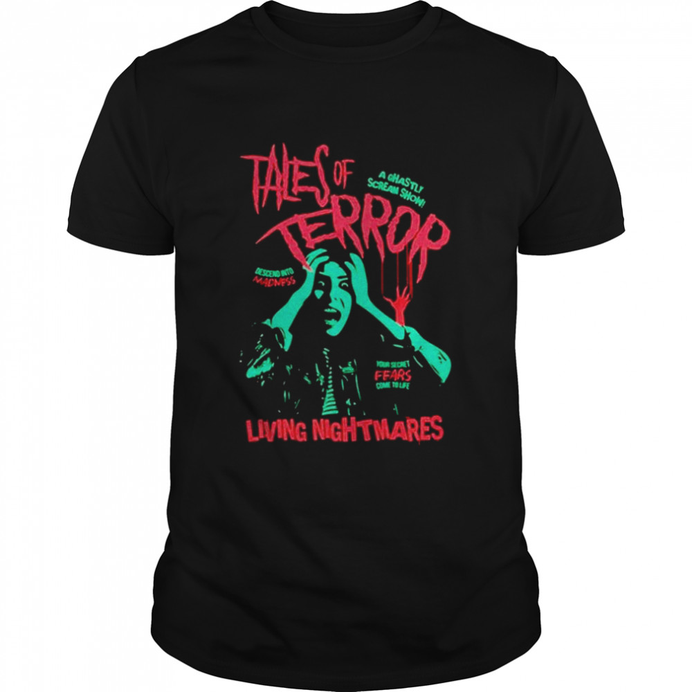 Tales of Terror Living Nightmares shirt