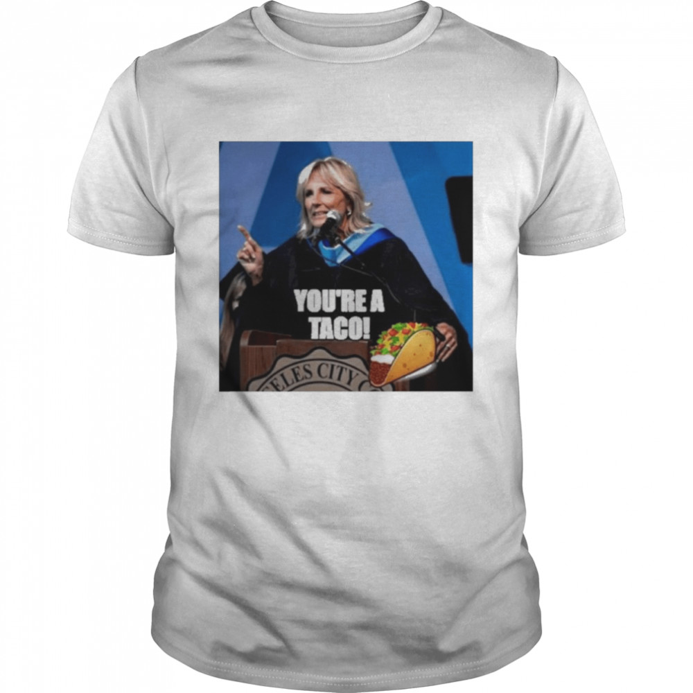The Jill Biden Black Taco You’re A Taco  Classic Men's T-shirt