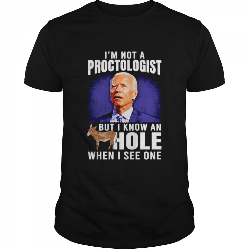 I’m Not A Proctologist shirt