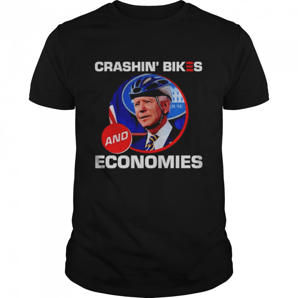 Joe Biden Crashin’ bikes and economies shirt