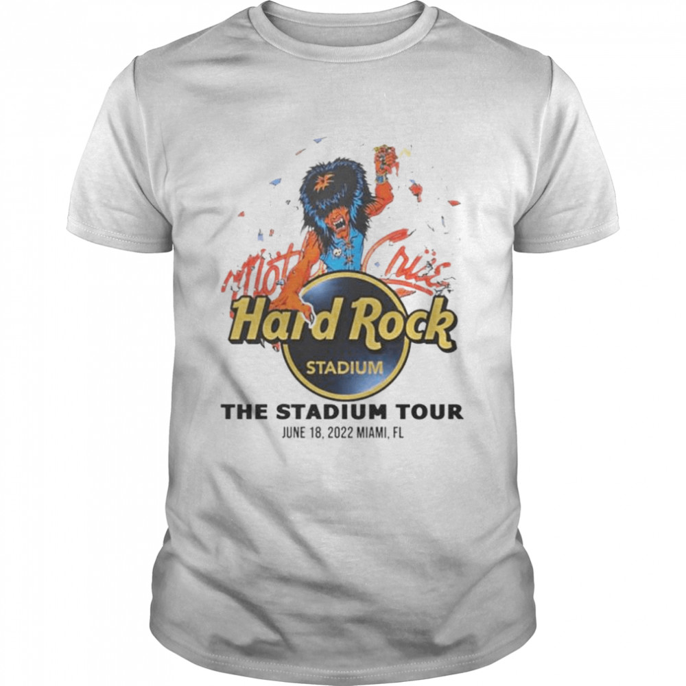 Motley Crue Stadium Tour 2022 Miami FL Hard Rock Stadium Event shirt