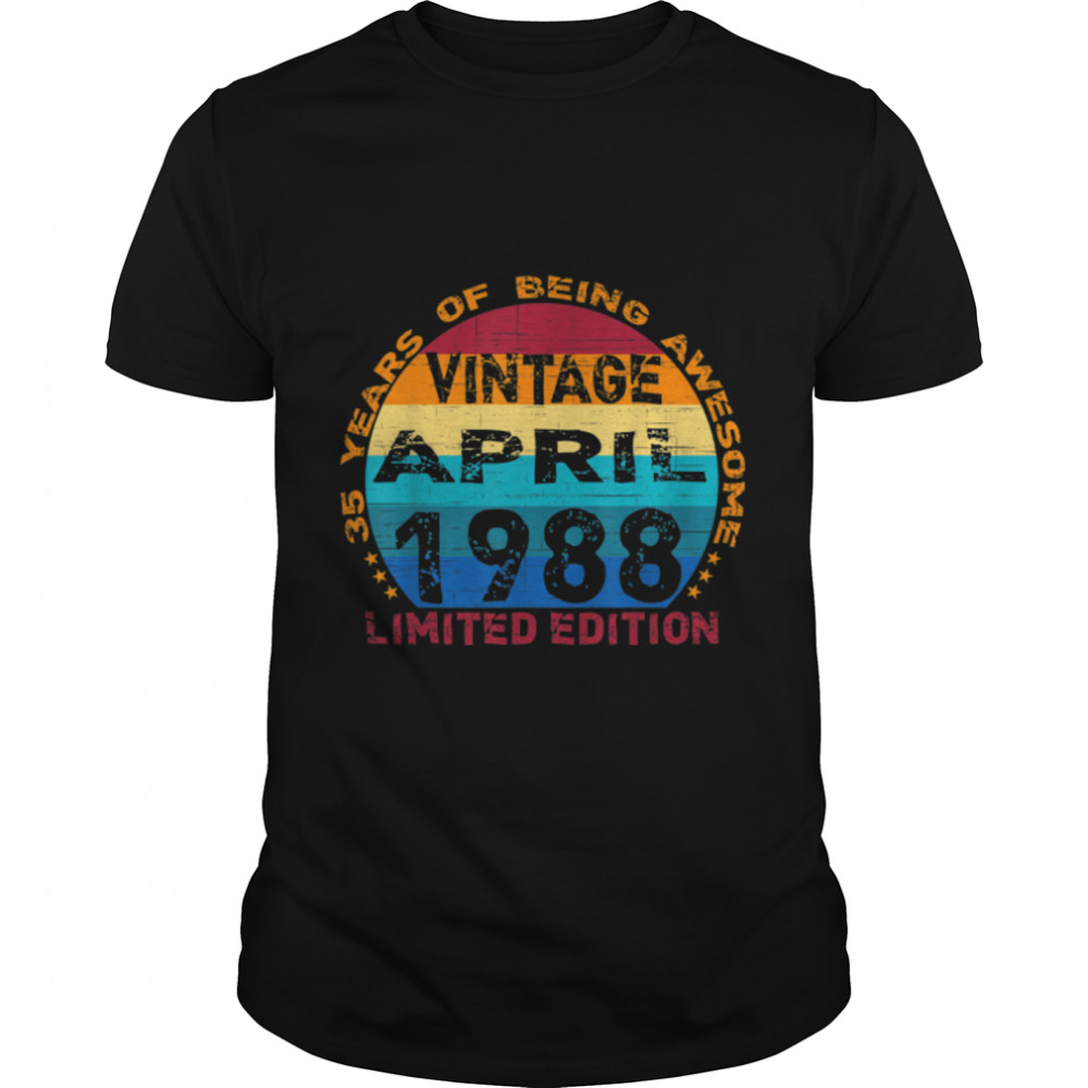 35 Years Old Vintage April 1988 Distressed 35th Birthday T-Shirt B0B7F6PDXK