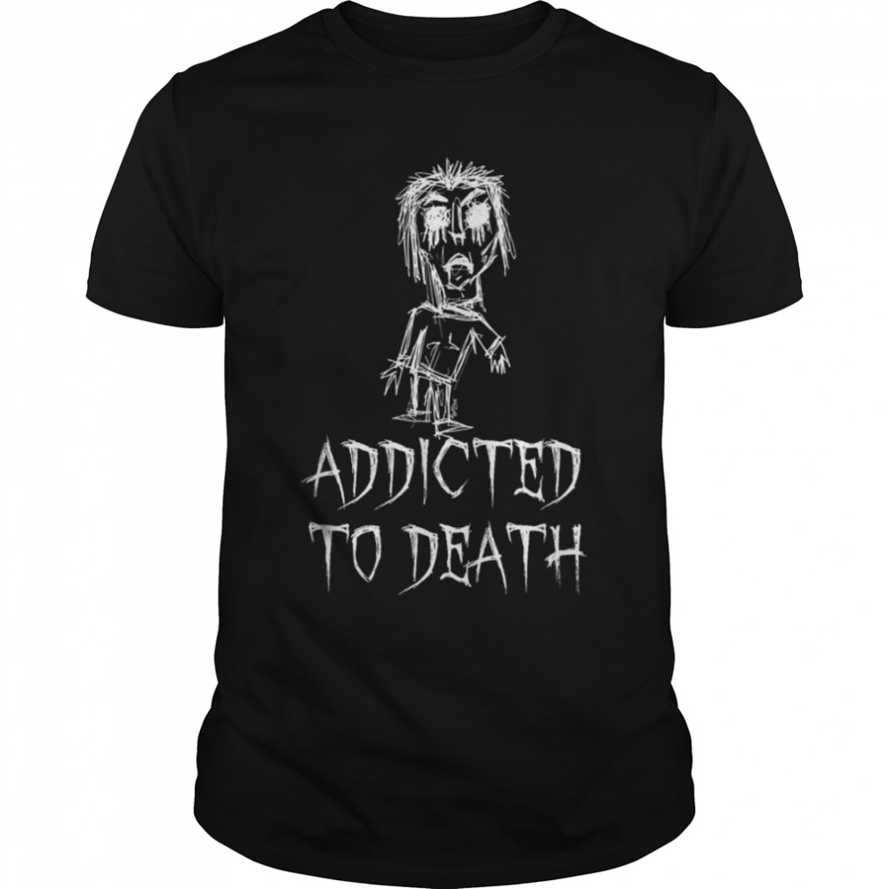 Addicted To Death Halloween Costume Word Design T-Shirt B0B7F2Z56D