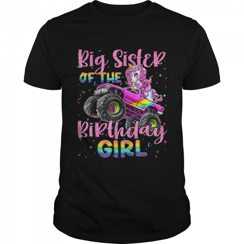 Big Sister Of The Birthday Girl Racing Unicorn Monster Truck T-Shirt B0B7JDMXF4