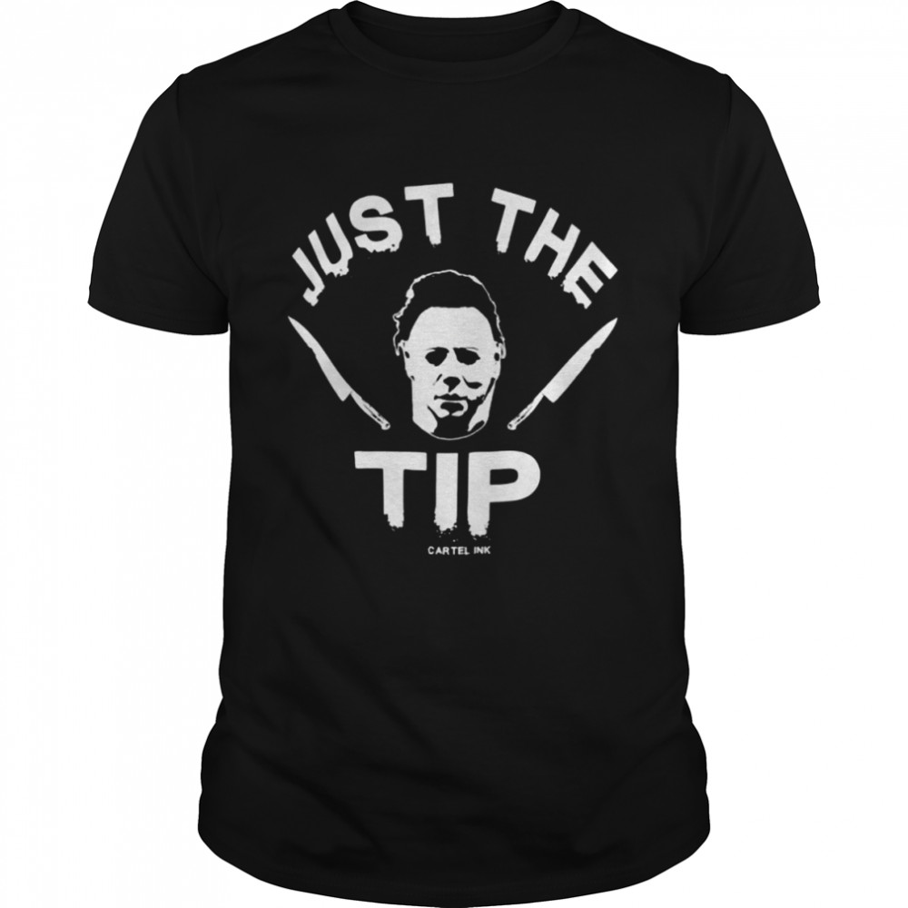 michael Myers Just the Tip Carte Ink Halloween shirt