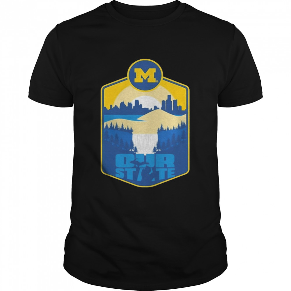 Our State Michigan Shirt