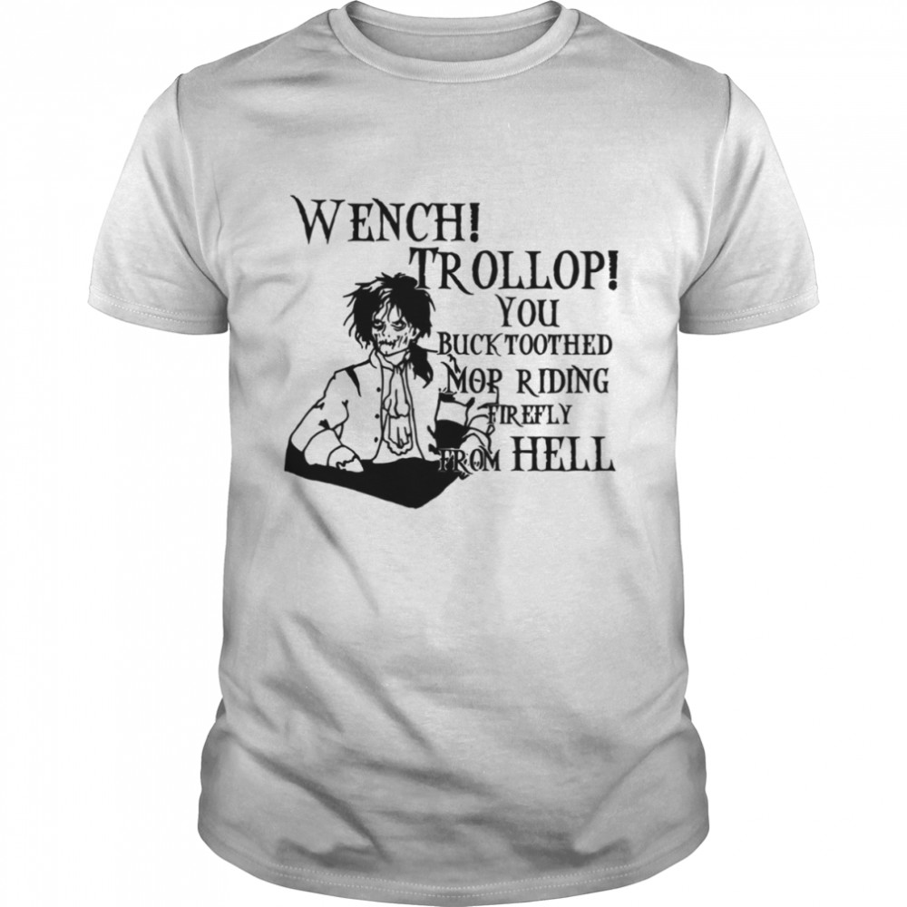 Wench Trollop Billy Butcherson shirt