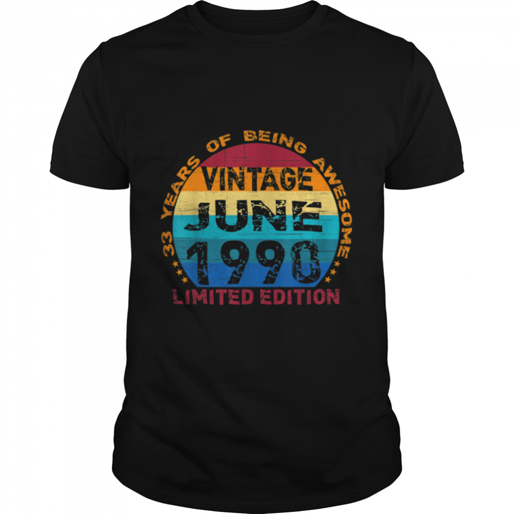 33 Years Old Vintage June 1990 Distressed 33rd Birthday T-Shirt B0B7F6ZSFX