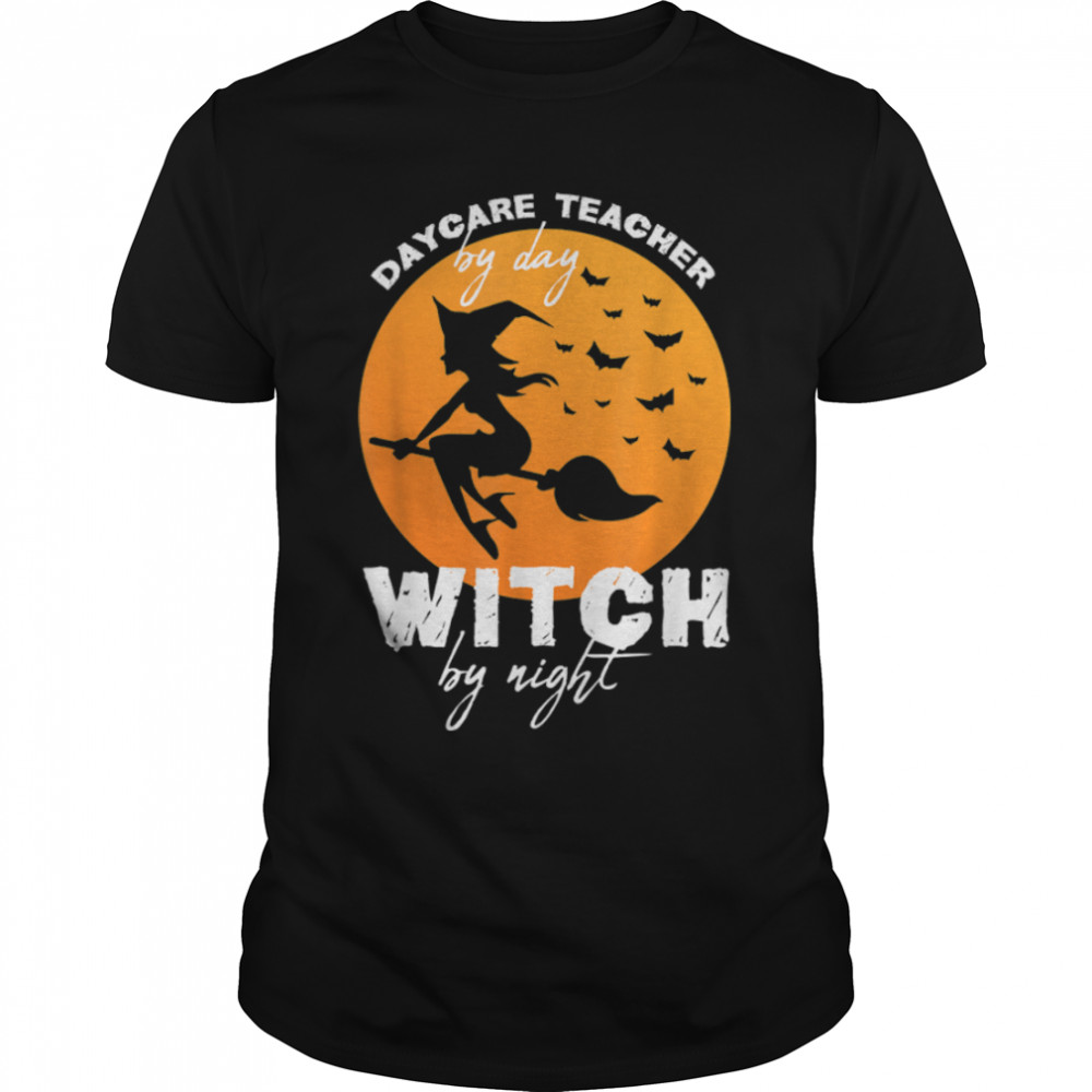 Halloween Witch & Daycare Teacher Childcare Provider T-Shirt B0B7JPKQ3N