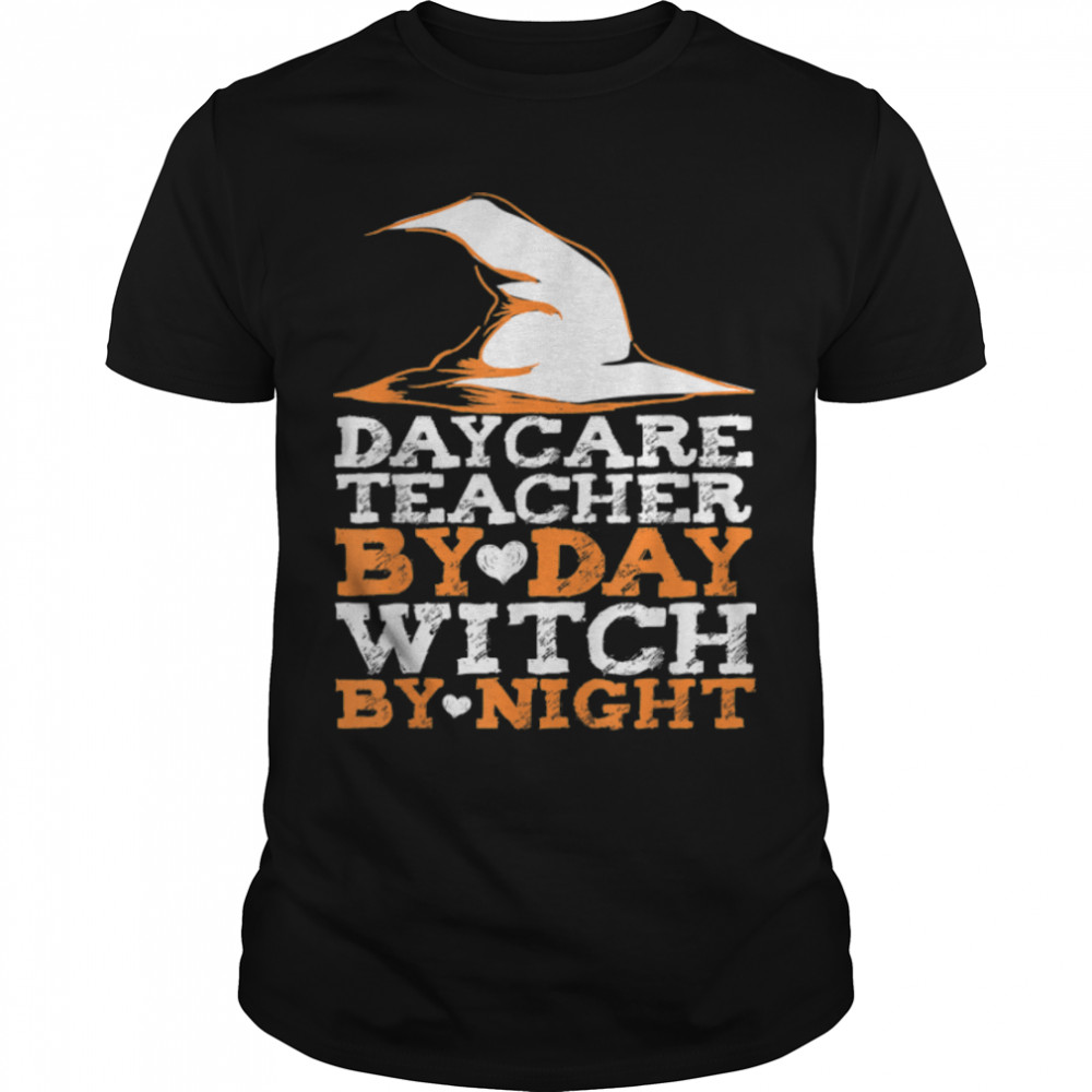 Halloween Witch & Daycare Teacher Childcare Provider T-Shirt B0B7JR6RNG