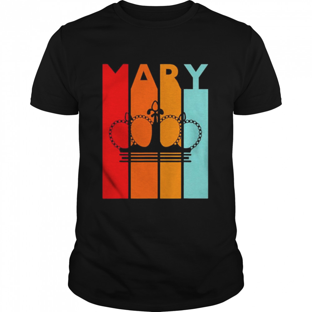 Mary Gift Idea For Girls Women Retro First Name Vintage Mary Shirt