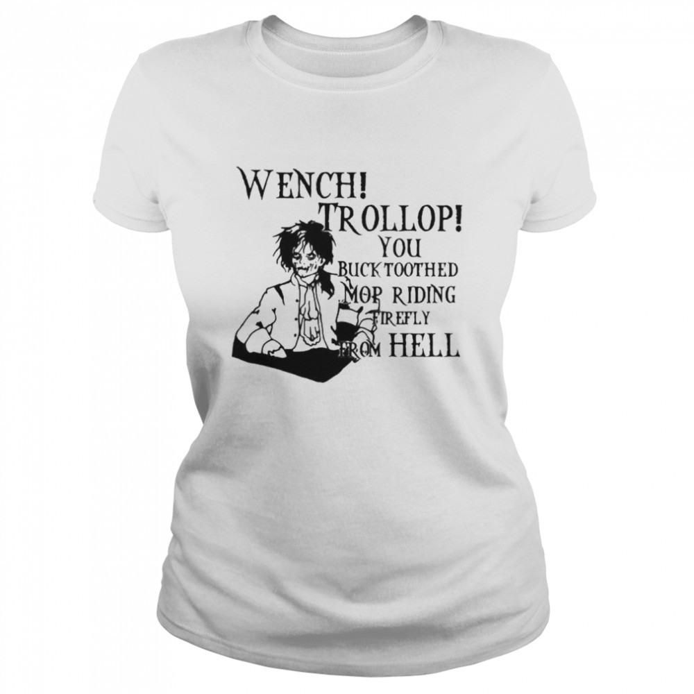 Wench Trollop Billy Butcherson Classic Women's T-shirt