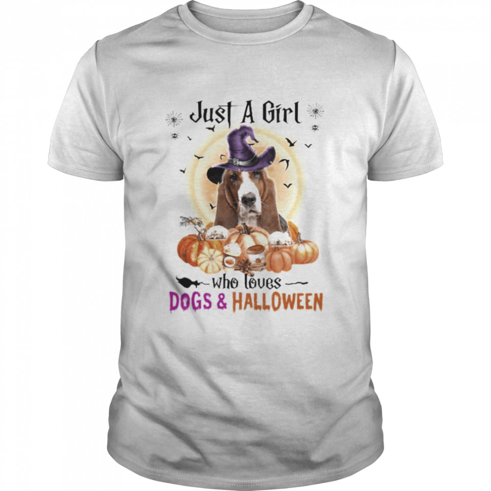 Basset Hound Just A Girl Who Loves Dogs And Halloween Shirt
