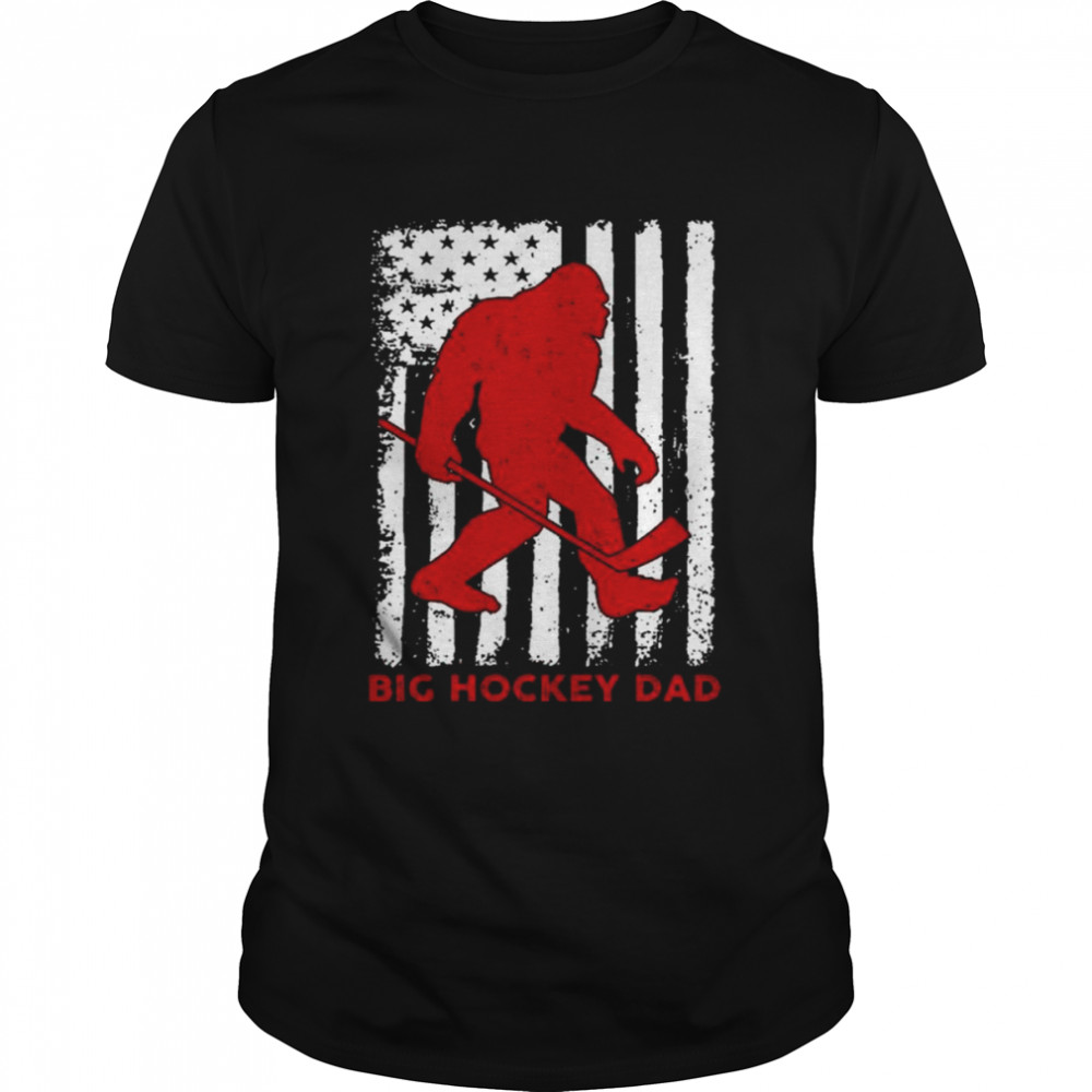 Bigfoot big hockey dad American flag 2022 shirt