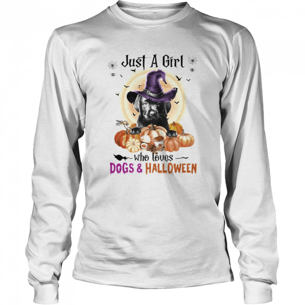 Black Labrador Pup Just A Girl Who Loves Dogs And Halloween  Long Sleeved T-shirt