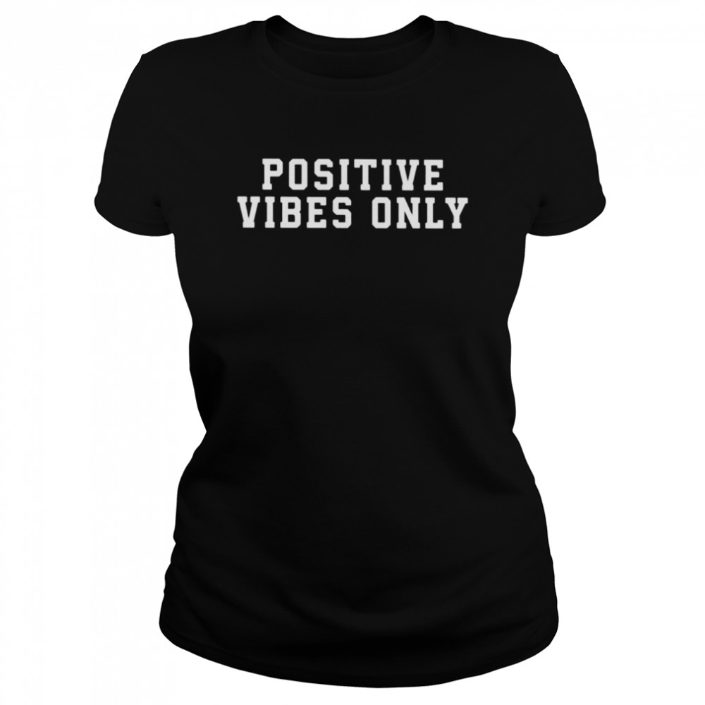 Robert saleh positive vibes only shirt Classic Women's T-shirt