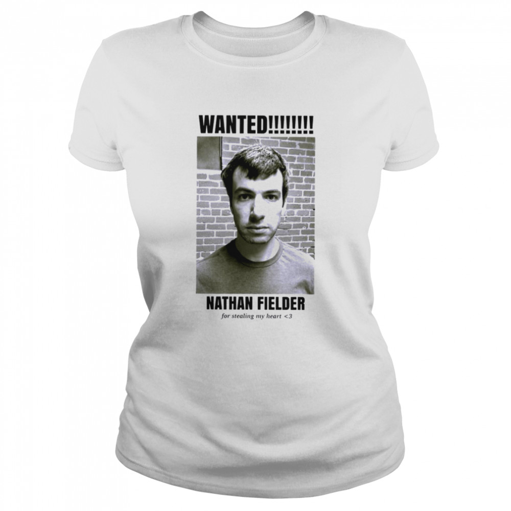 Stole My Heart Nathan Fielder shirt Classic Women's T-shirt