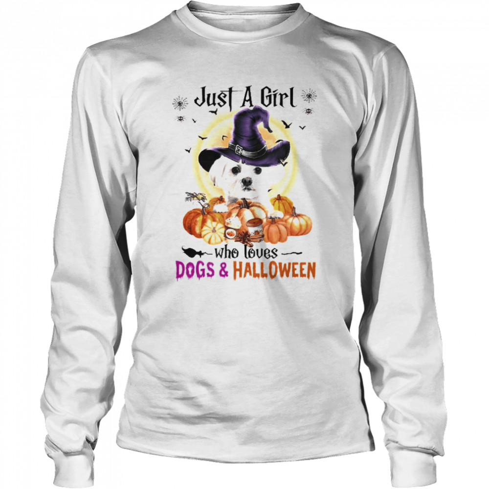 White Maltese Just A Girl Who Loves Dogs And Halloween  Long Sleeved T-shirt