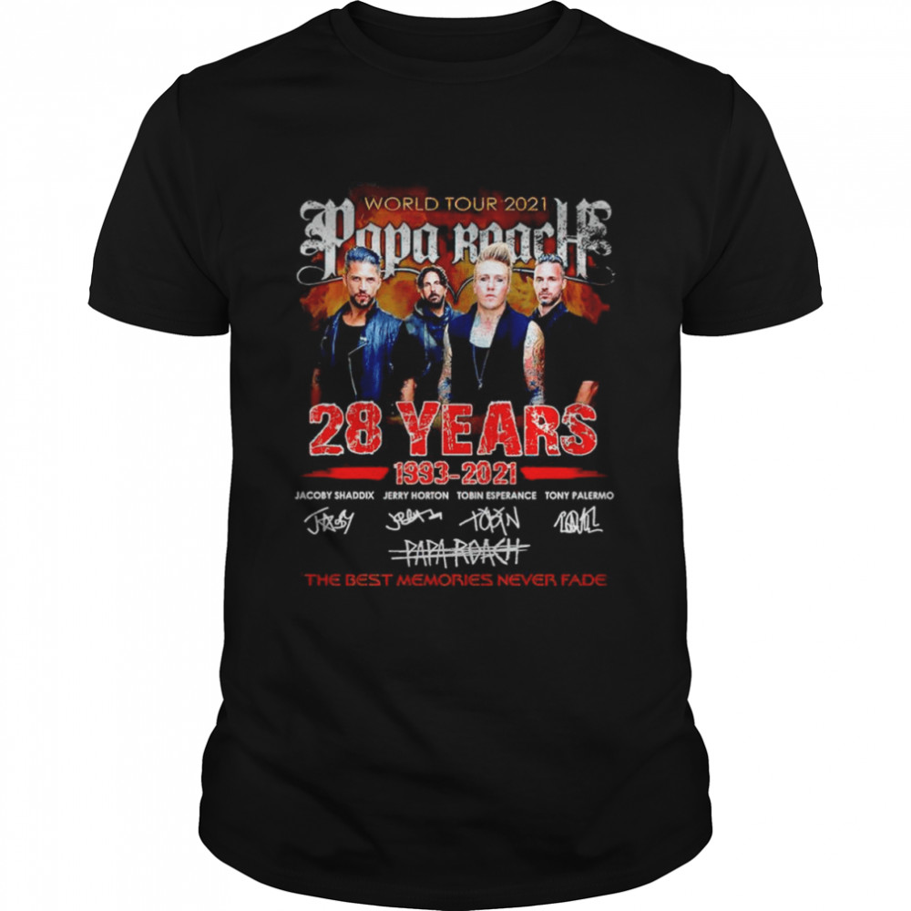 World Tour 2022 Papa Roach 28 years 1993 2021 the best memories never fade shirt