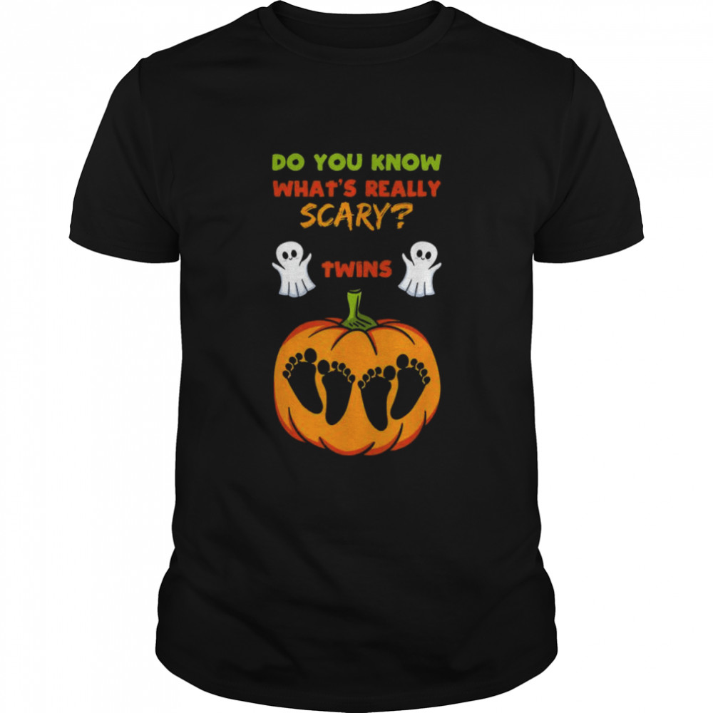 Pumpkin do you know what’s really scary twins Halloween shirt