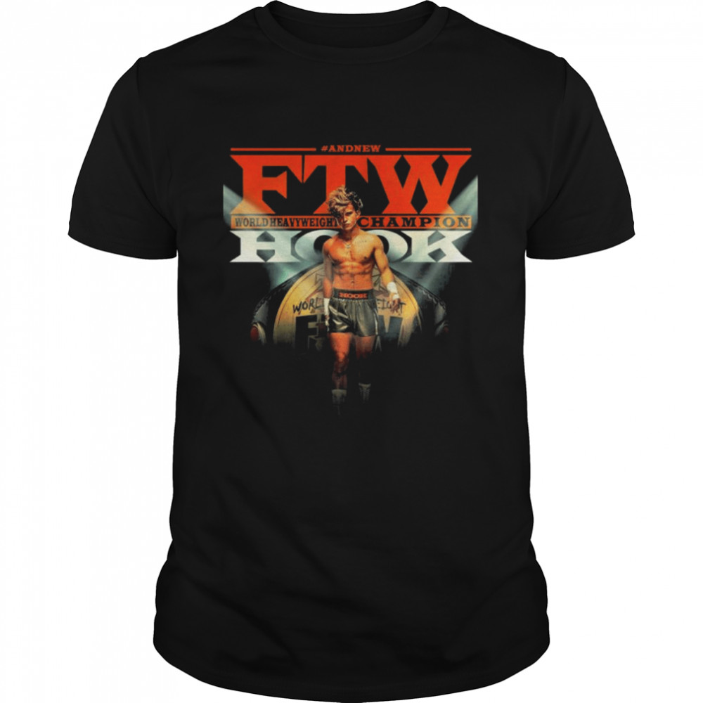 Hook And New FTW World Heavyweight Champion shirt Classic Men's T-shirt