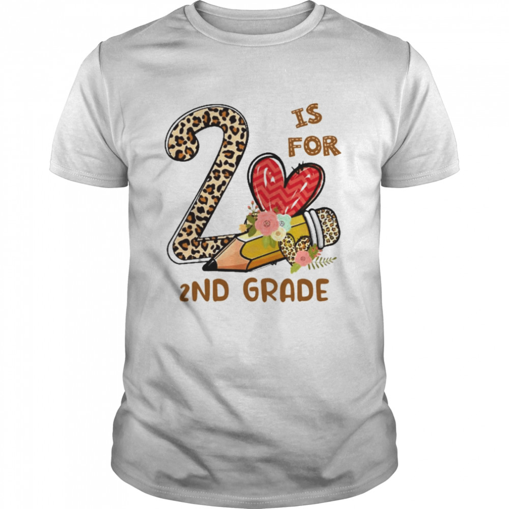 Leopard Flowers Is For 2nd Grade Shirt
