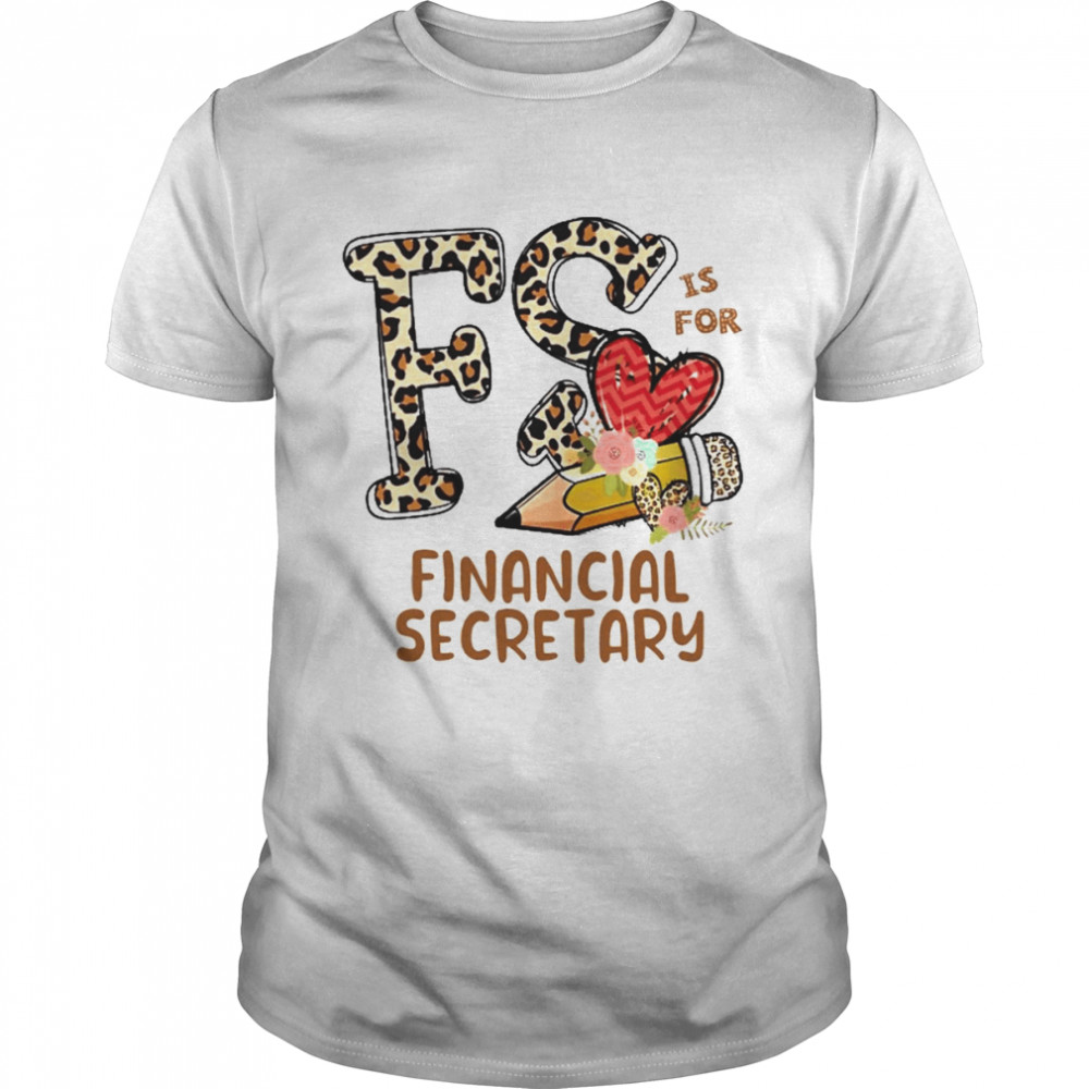 Leopard Flowers Is For Financial Secretary Shirt