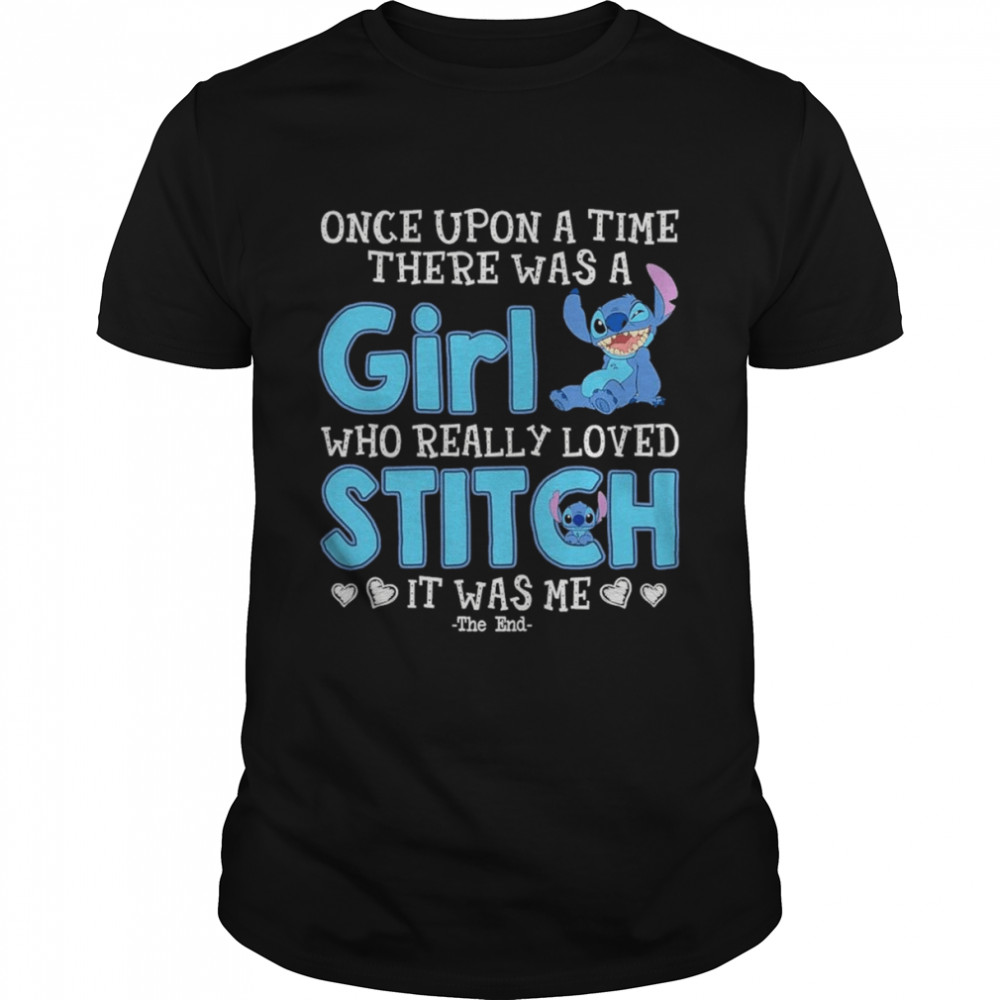 Once Upon The Time There Was a Girl Who Really Love Stitch Disney 2022 shirt