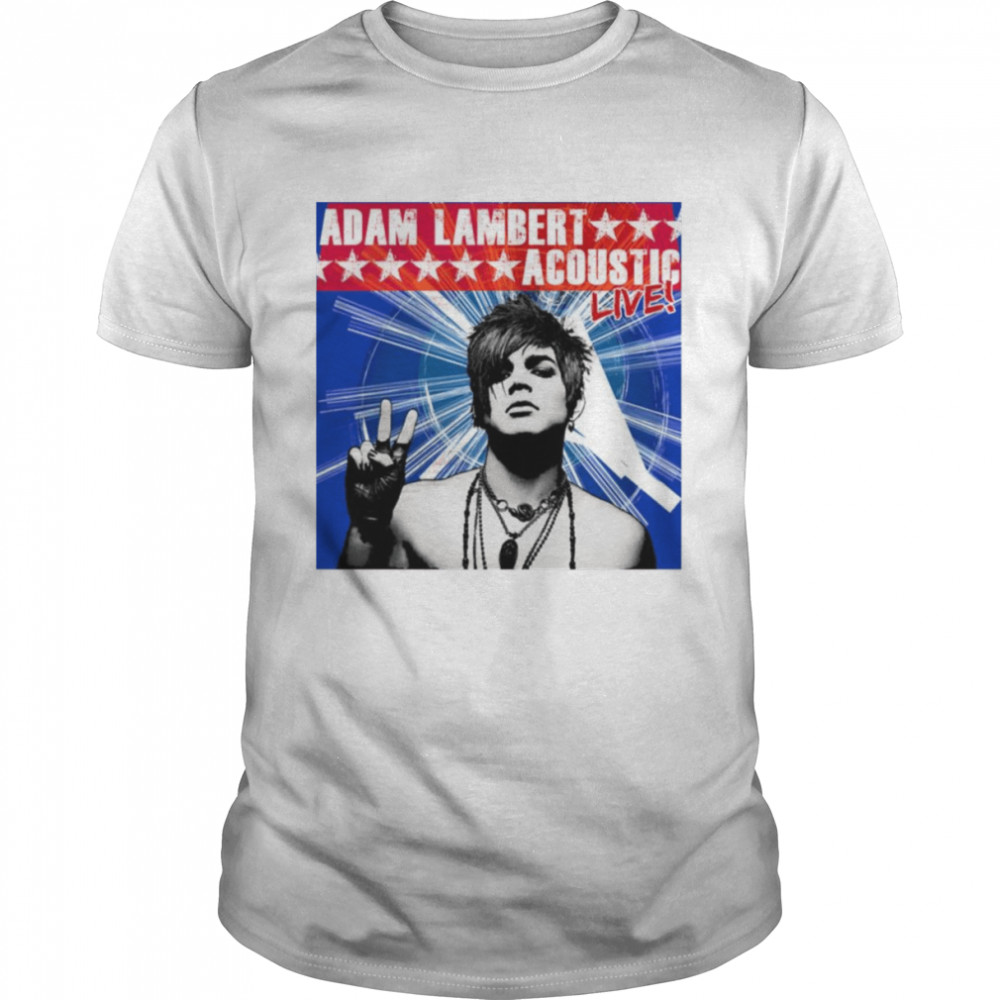 Acoustic Live Adam Lambert shirt