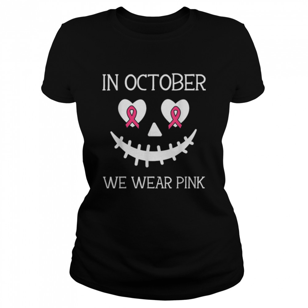 Creepy Pumpkin In October We Wear Pink Cancer Halloween Kids T- B0B82SV3D1 Classic Women's T-shirt