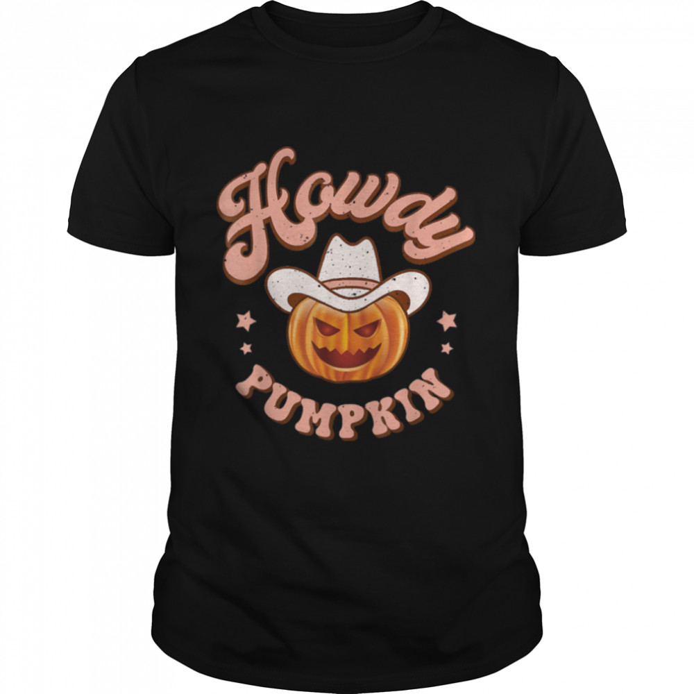 Howdy Pumpkin Rodeo Western Country Fall Southern Halloween T- B0B82LN6MM Classic Men's T-shirt