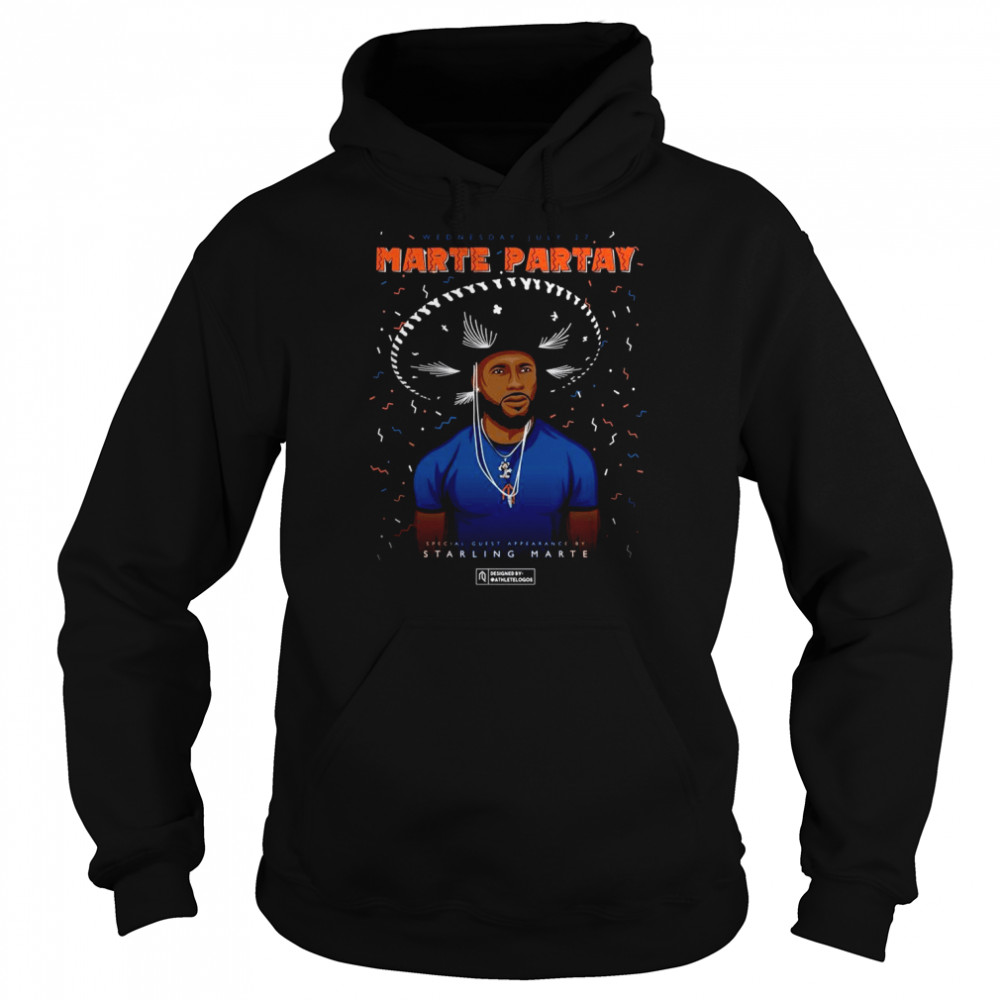 Marte Partay special guest appearance by Starling Marte shirt Unisex Hoodie