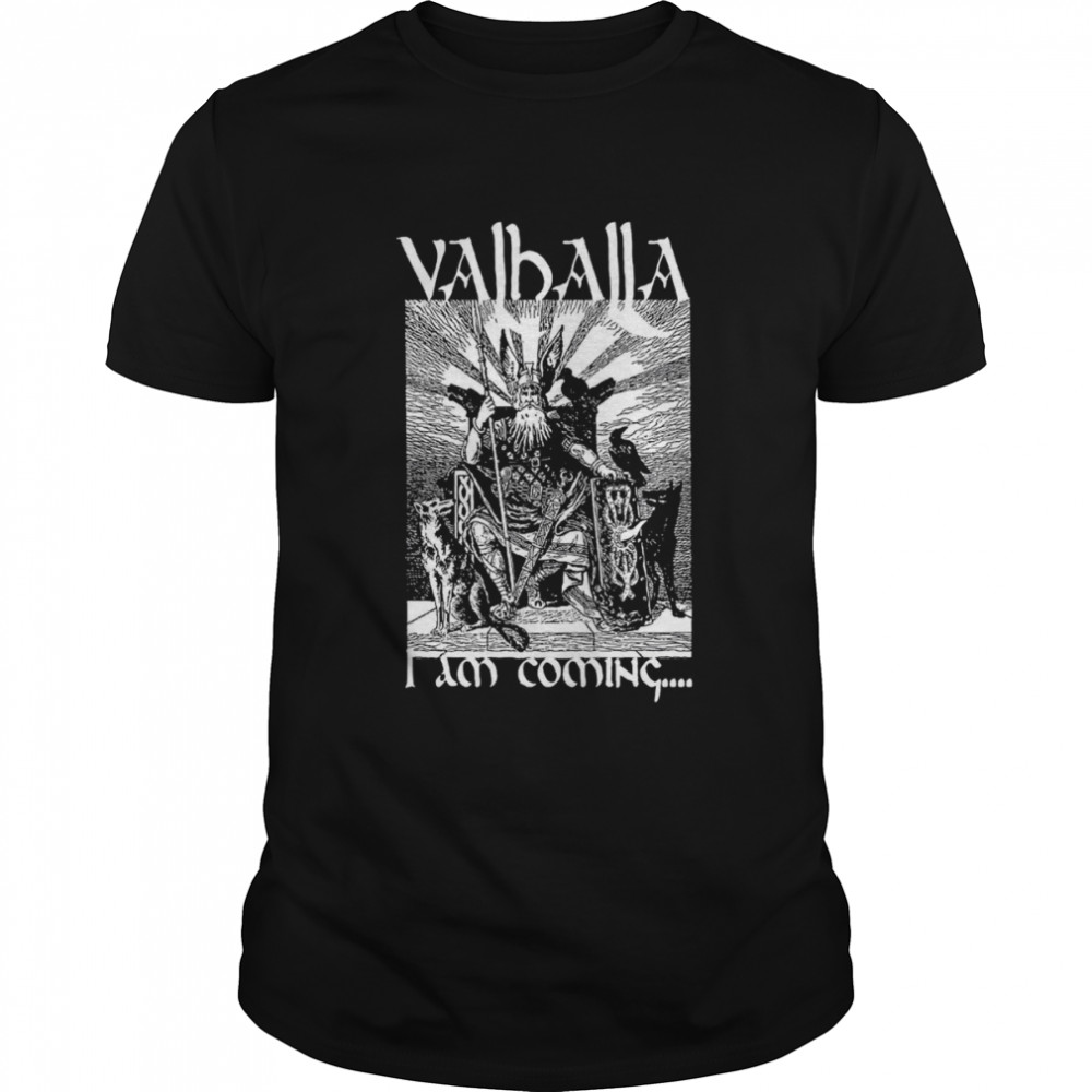 Old Skool Hooligans Valhalla I Am Coming For Viking Afficionados Black Shirt
