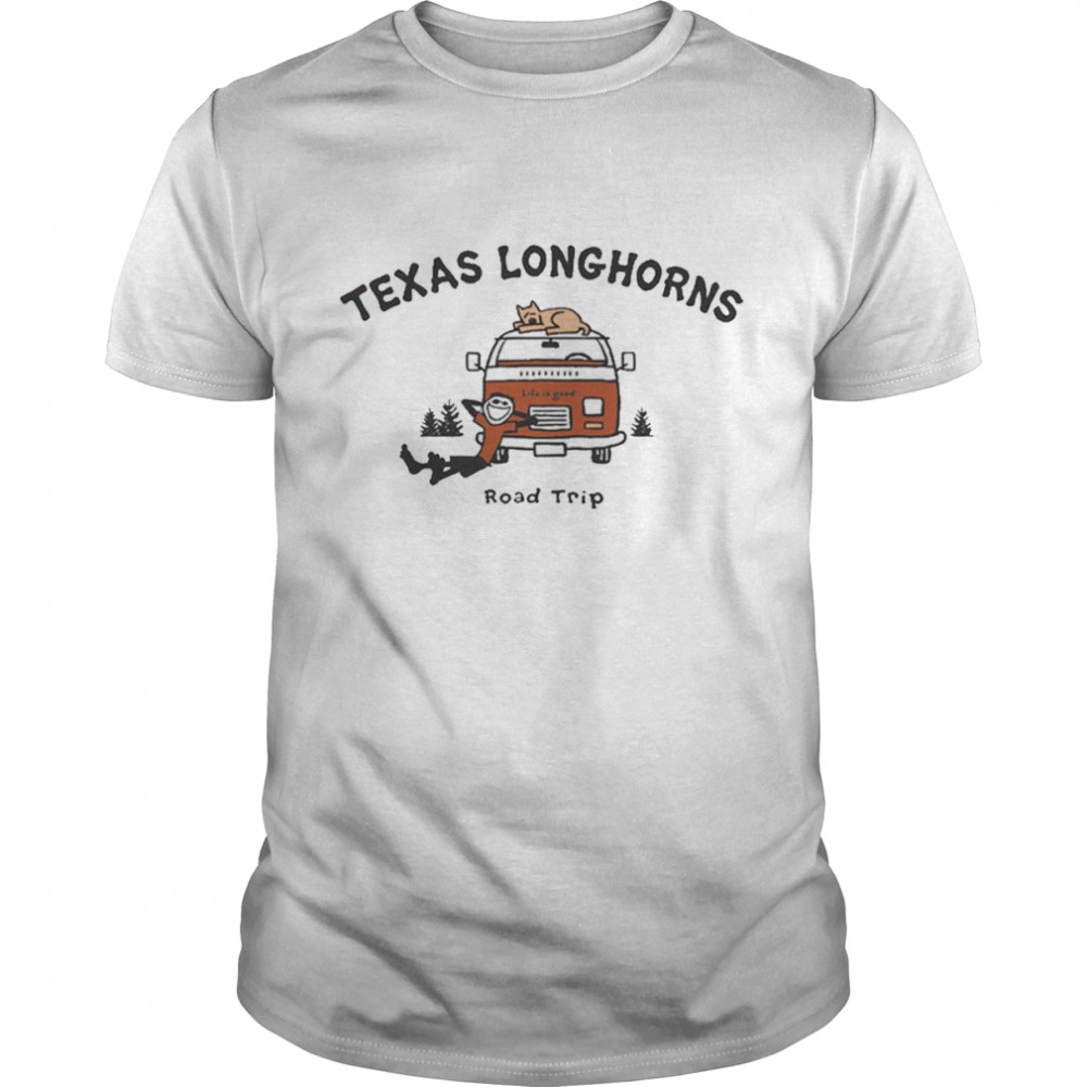 Texas Longhorns Life Is Good Road Trip shirt
