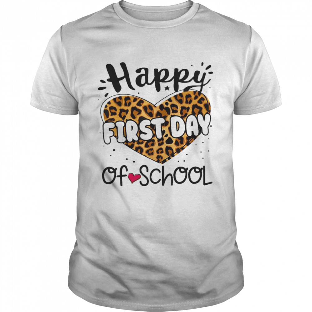 Happy First Day Of School Shirt