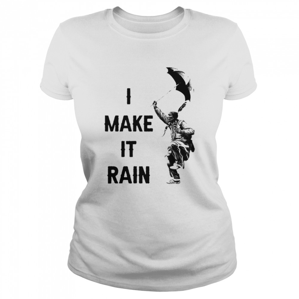 Native America I make it rain shirt Classic Women's T-shirt