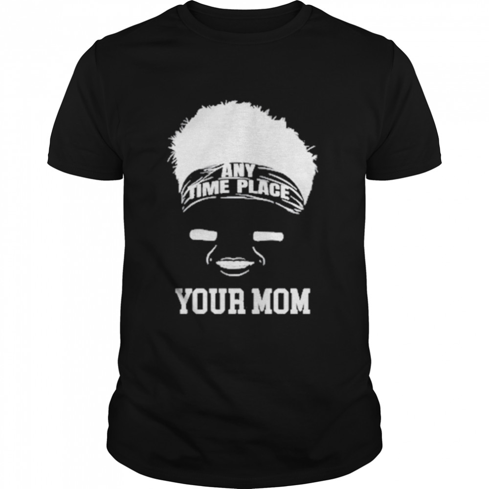 Zach Wilson Any Time Place Your Mom Shirt
