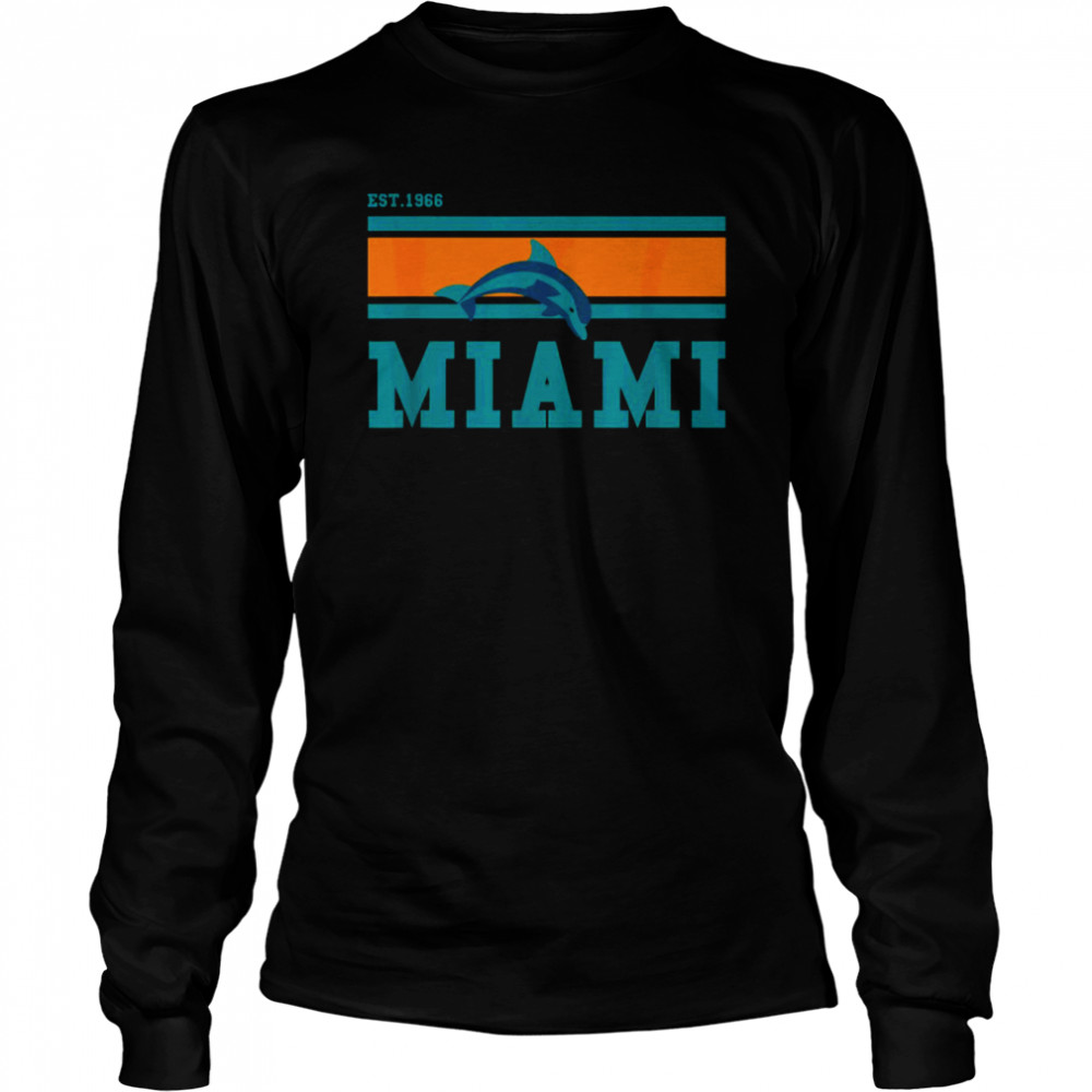 Athletic Novelty Dolphin Miami Sports Team Est1966 shirt Long Sleeved T-shirt