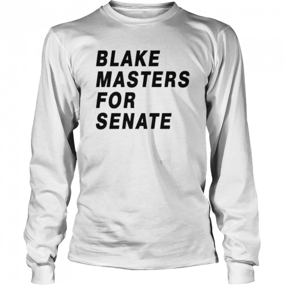 Blake masters for senate unisex T-shirt Long Sleeved T-shirt