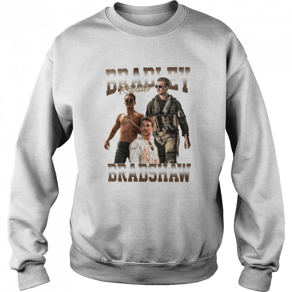 Bradley Rooster Bradshaw shirt Unisex Sweatshirt